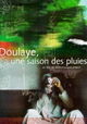 Doulaye, une saison des pluies