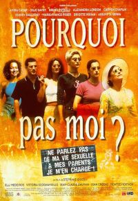 Pourquoi pas moi? (1999)