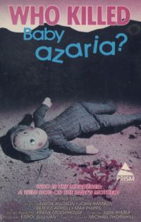 Who Killed Baby Azaria?