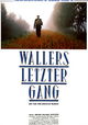 Wallers letzter Gang
