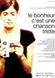 Le bonheur c'est une chanson triste