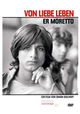 Er Moretto - Von Liebe leben