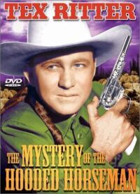 The Mystery of the Hooded Horsemen (1937)