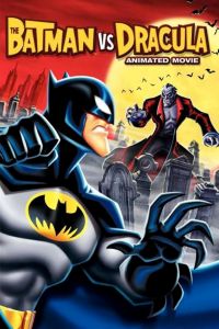 The Batman vs Dracula: The Animated Movie (2005)