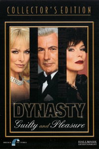 Dynasty: The Making of a Guilty Pleasure