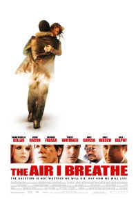 The Air I Breathe (2007)