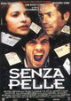 Senza pelle