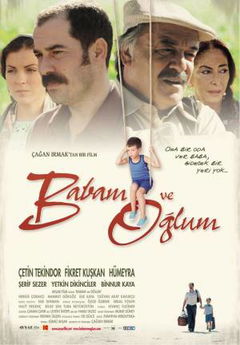 Babam ve oglum (2005)
