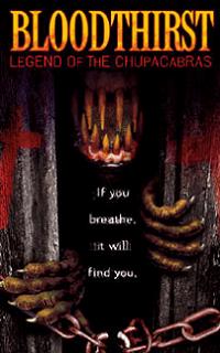Bloodthirst: Legend of the Chupacabras