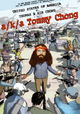 A/k/a Tommy Chong