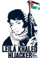 Leila Khaled: Hijacker