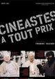 Cinéastes à tout prix