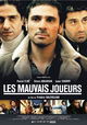 Les mauvais joueurs