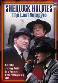 "The Case-Book of Sherlock Holmes" The Last Vampyre (1993)