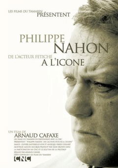 Philippe Nahon, de l'acteur fétiche à l'icône (2005)