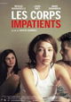 Les corps impatients