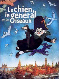 Le chien, le général et les oiseaux (2003)