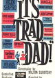 It's Trad, Dad!