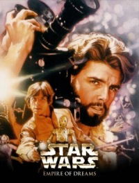 Empire of Dreams: The Story of the 'Star Wars' Trilogy