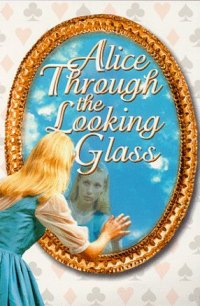 Alice Through the Looking Glass