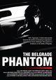 The Belgrade Phantom