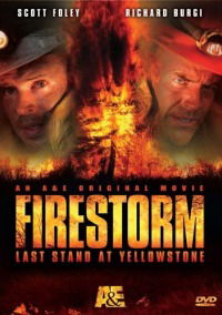 Firestorm: Last Stand at Yellowstone