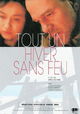 Tout un hiver sans feu