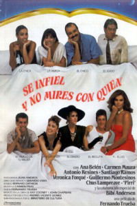 Sé infiel y no mires con quién (1985)