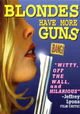 Blondes Have More Guns