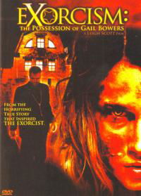 Exorcism: The Possession of Gail Bowers