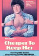 Cheaper to Keep Her
