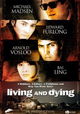 Living & Dying