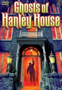 The Ghosts of Hanley House (1968)