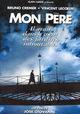 Mon père, il m'a sauvé la vie