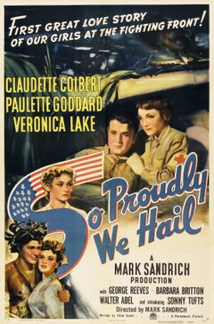 So Proudly We Hail! (1943)