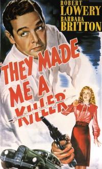 They Made Me a Killer