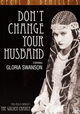 Don't Change Your Husband