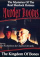 "Murder Rooms: Mysteries of the Real Sherlock Holmes" The Kingdom of Bones
