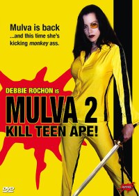 Mulva 2: Kill Teen Ape! (2005)