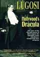 Lugosi: Hollywood's Dracula