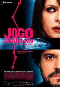 Jogo Subterrâneo (2005)