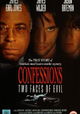 Confessions: Two Faces of Evil