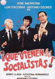 ¡Que vienen los socialistas!