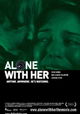 Alone with Her