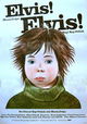Elvis! Elvis!