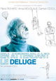 En attendant le déluge