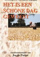 Het is een schone dag geweest