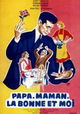 Papa, maman, la bonne et moi...