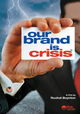 Our Brand Is Crisis