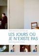 Les jours où je n'existe pas